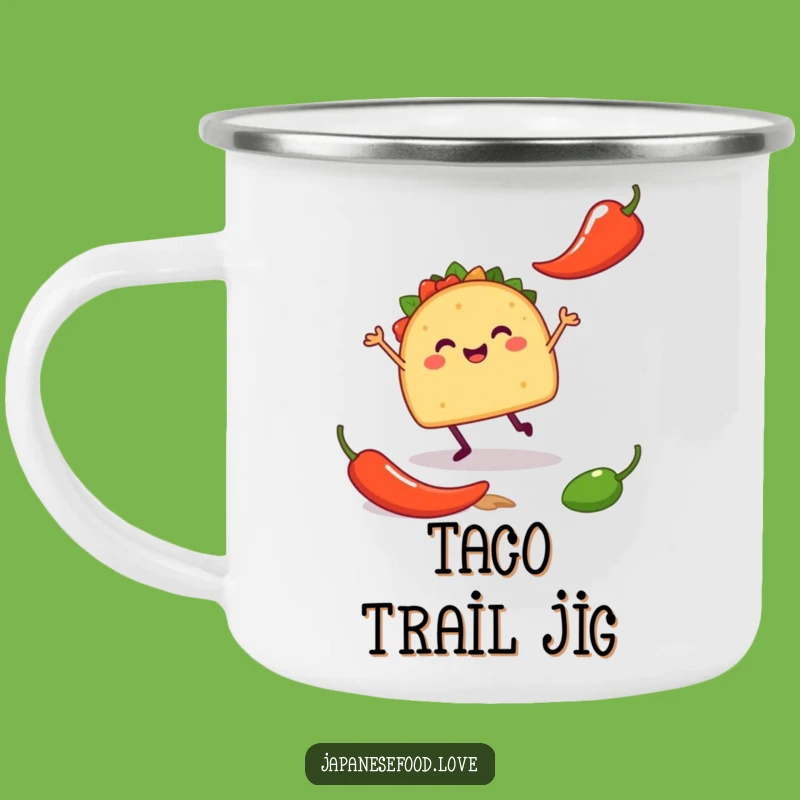 Funny Taco Jig Camping Mug - Outdoor Fiesta Fun