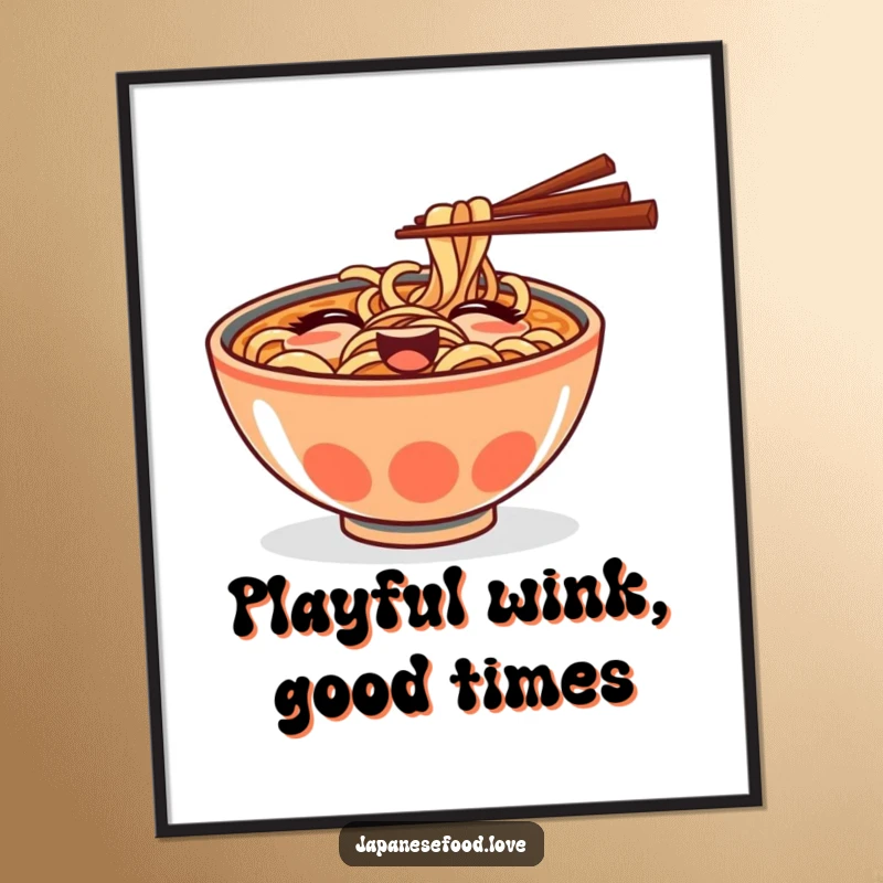 Funny digital art print of a goofy ramen bowl with chopsticks playfully winking, full of savory charm.