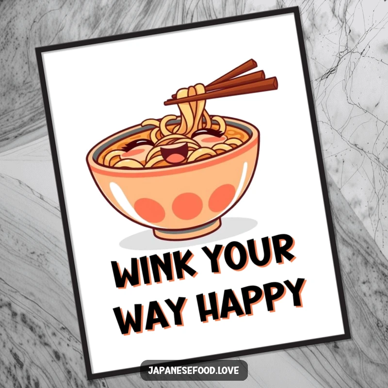 Funny poster featuring a goofy ramen bowl with chopsticks, holding a playful wink, bringing savory charm to any wall.