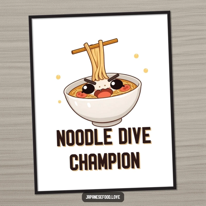 Funny Ramen Dive Poster: A cute, determined ramen bowl captured mid-dive in this humorous wall art.
