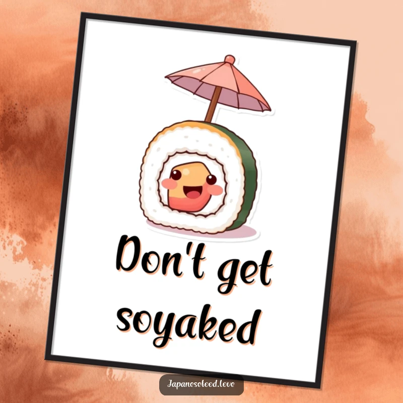 Funny Free Printable Wall Art: A piece of sushi with a beaming smile holds up a miniature umbrella.