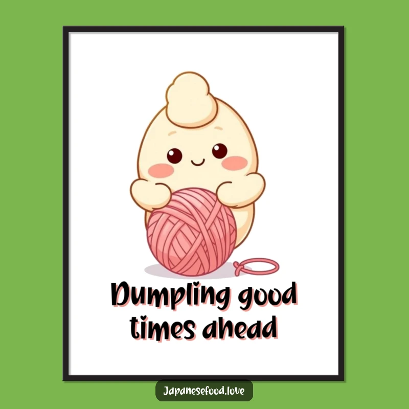 Funny Free Printable Wall Art: Dumpling Bouncing Yarn Ball, Quirky Decor