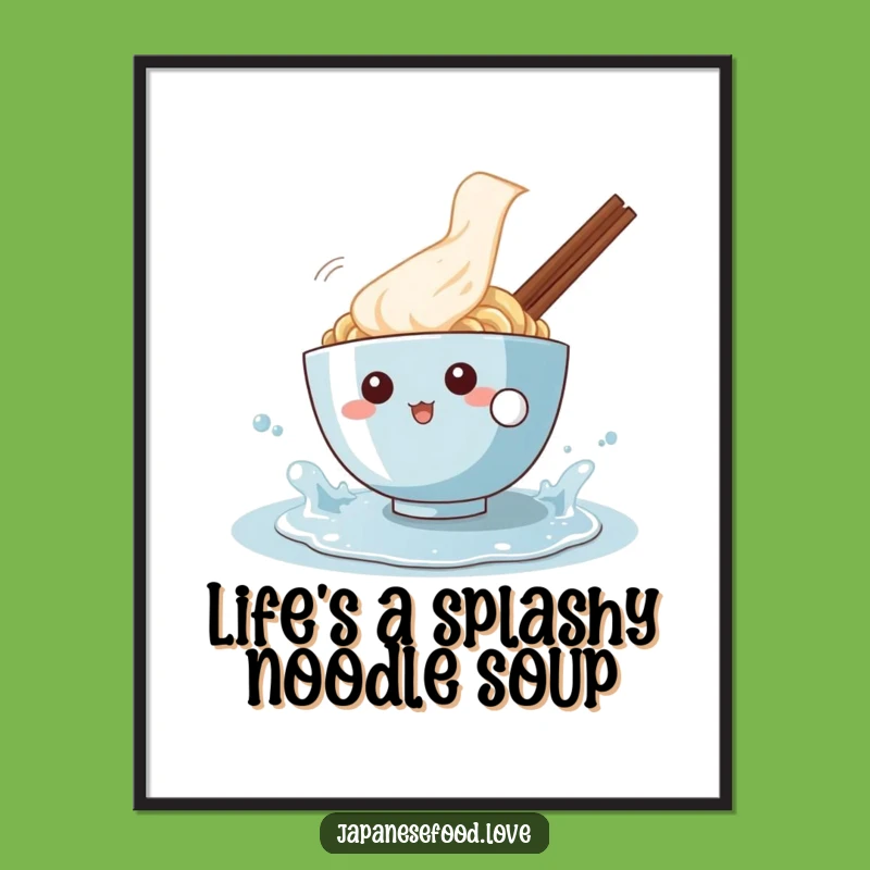 Funny Free Printable Wall Art: Splashing Ramen Poster, Downloadable Decor