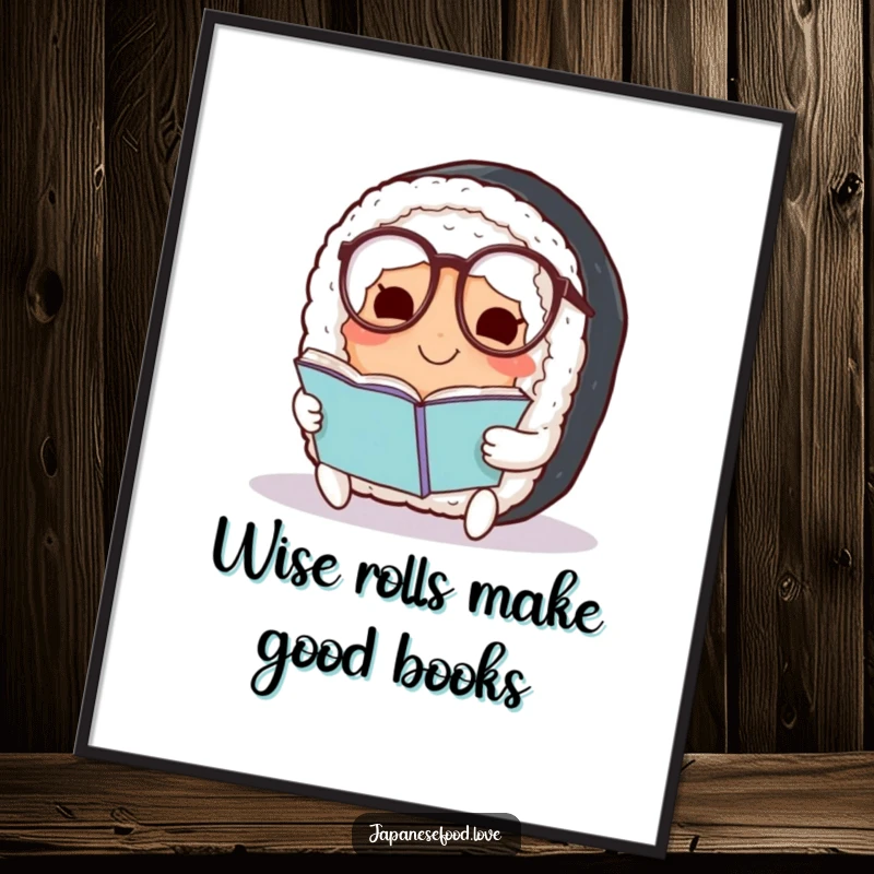 Funny Free Printable Wall Art: Smiling sushi roll character wearing tiny spectacles, absorbed in reading a small book.