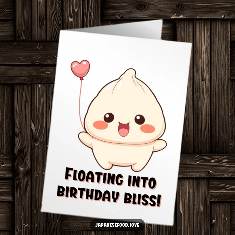 Funny Free Printable Birthday Card: A dumpling with a wide smile floats away like a balloon for a happy birthday.