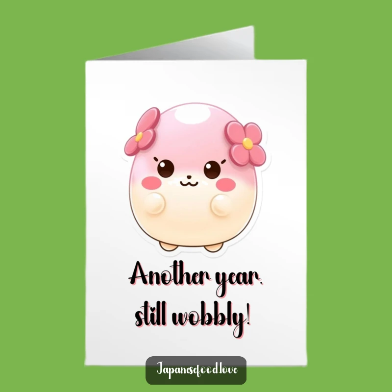 Free Printable Wobbly Mochi Birthday Card: Hilarious Character Wobbles with Joyful Delight