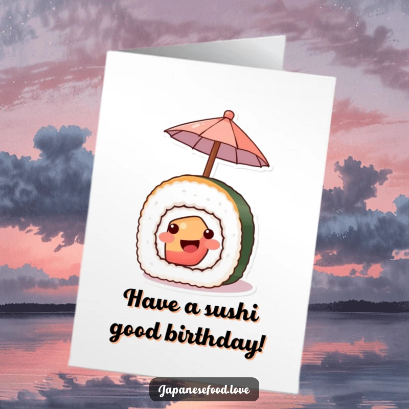 Funny Free Printable Birthday Card: A piece of sushi with a wide smile holding a tiny umbrella.