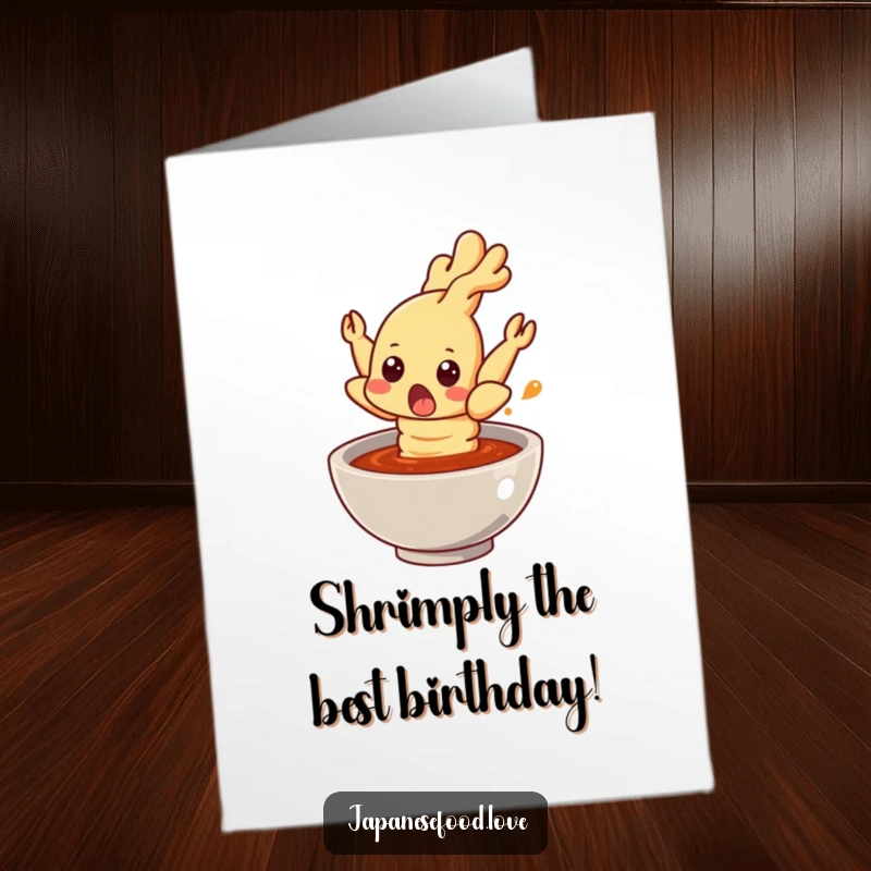 Funny Free Printable Birthday Card: Surprised tempura shrimp character leaps from sauce bowl, exclaiming with delight. A hilarious downloadable greeting.