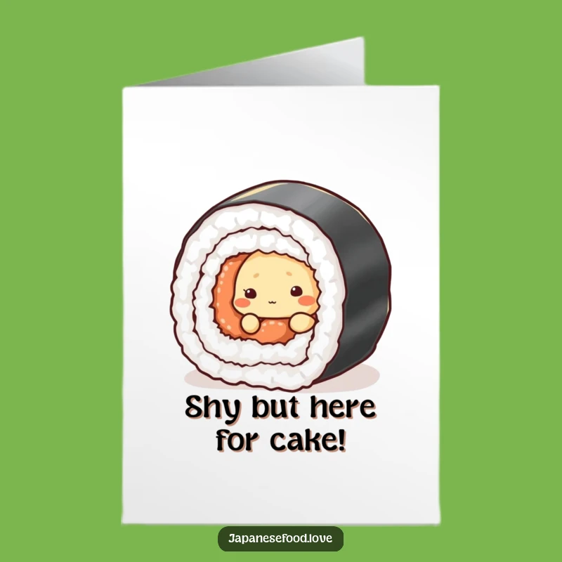 Funny Free Printable Birthday Card: Shy Tempura Sushi Roll - Perfect Downloadable Fun!
