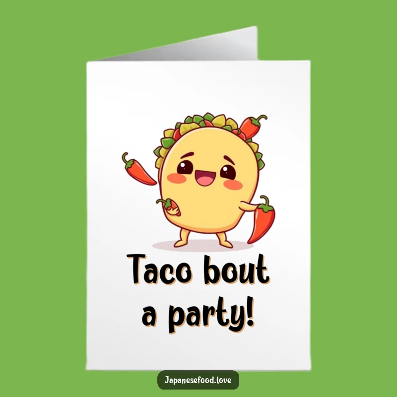Funny Free Printable Birthday Card: Juggling Taco Chili Peppers, Downloadable Gift