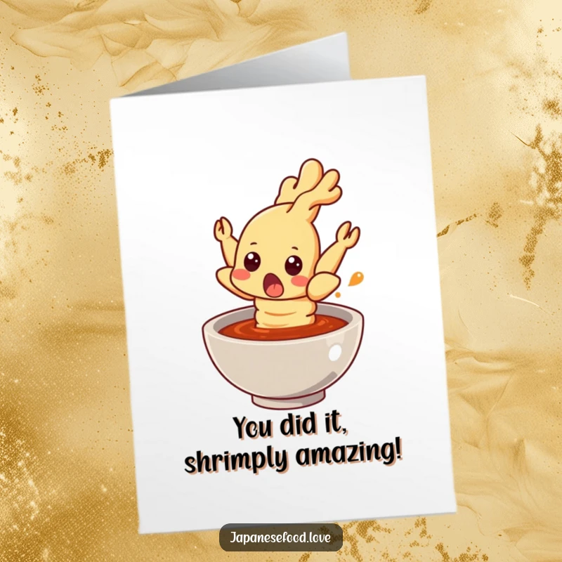 Funny Free Printable Congratulations Card: Tempura shrimp character looks shocked leaping from sauce, perfect for celebrating achievements. Hilarious downloadable.