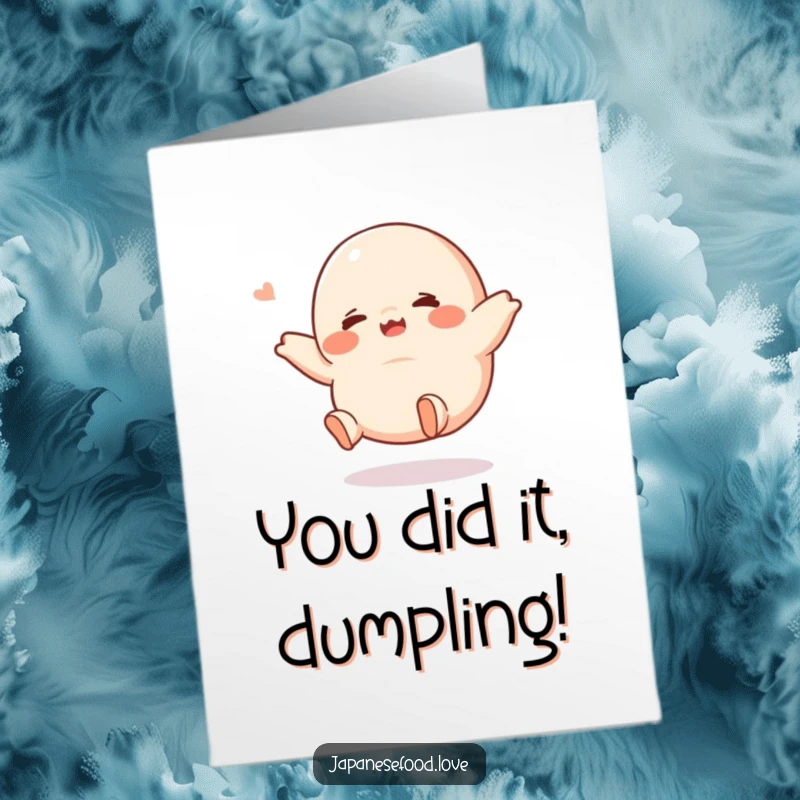 Funny Free Printable Congratulations Card: a giggling dumpling with tiny legs kicking in the air to celebrate success.