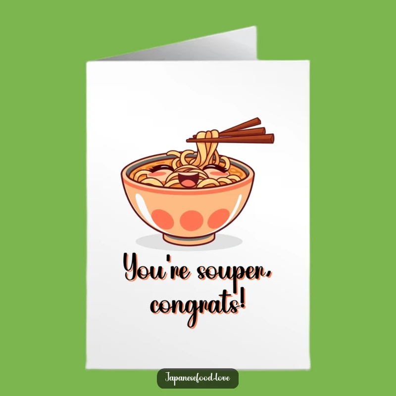 Free Printable Ramen Congrats Card: Winking Bowl Downloadable Celebration, Funny Food
