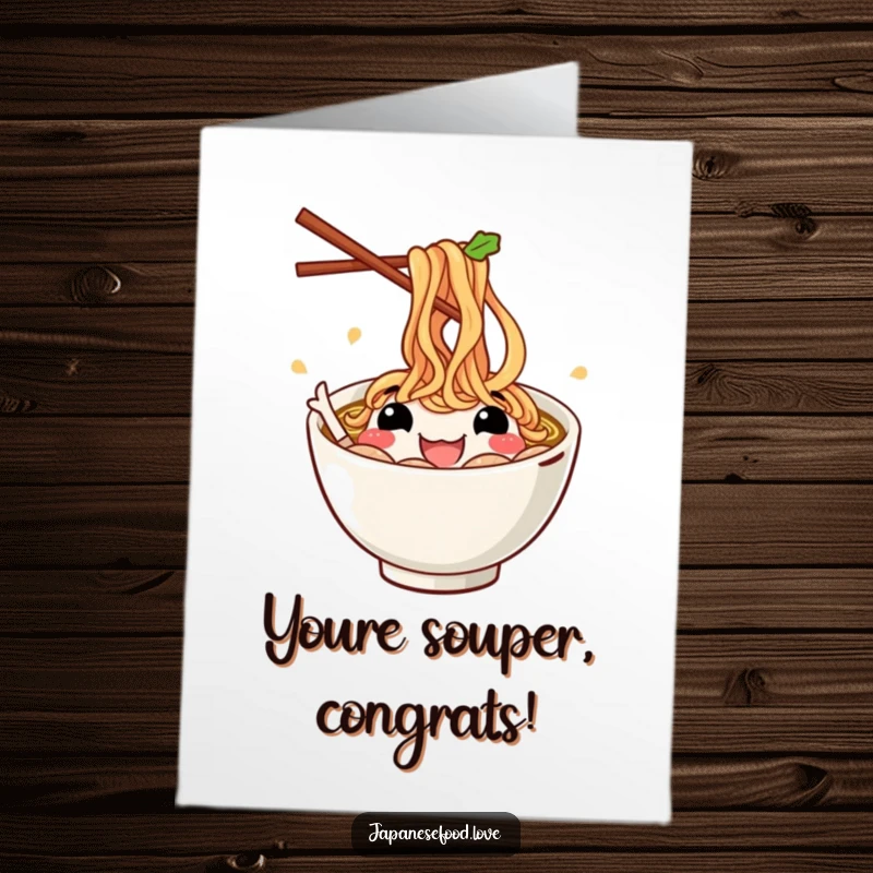 Funny Free Printable Congratulations Card: A ramen bowl and chopsticks cheer wildly, expressing immense joy for your success. Downloadable fun.