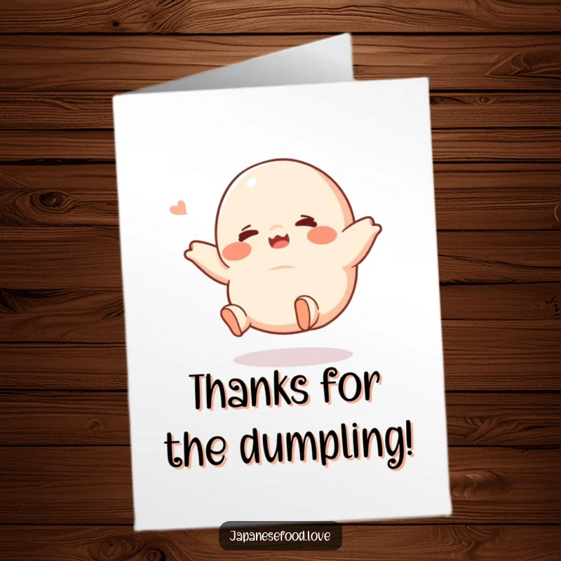 Funny Free Printable Thank You Card: featuring a giggling dumpling with tiny legs kicking playfully to express gratitude.