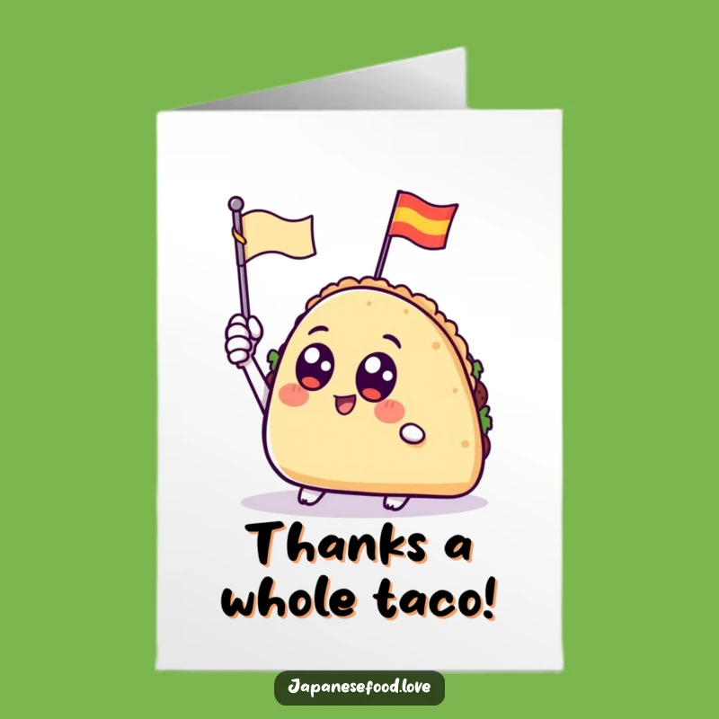 Free Printable Thank You Card: Waving Taco - Downloadable Fun Thanks
