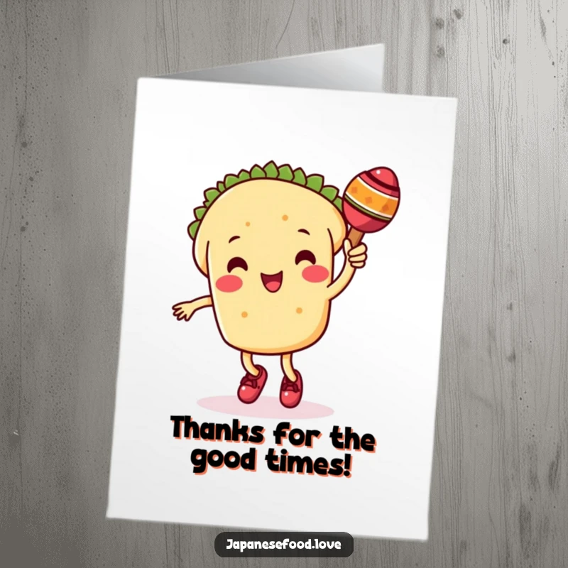 Funny Free Printable Thank You Card featuring a cute taco dancing energetically with a maraca, perfect for expressing thanks.