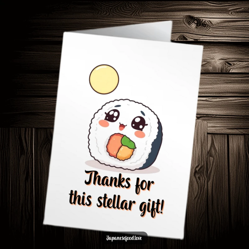 Funny Free Printable Thank You Card: A sushi roll gazes at the moon with wide, wondering eyes, a peaceful and funny thank you.