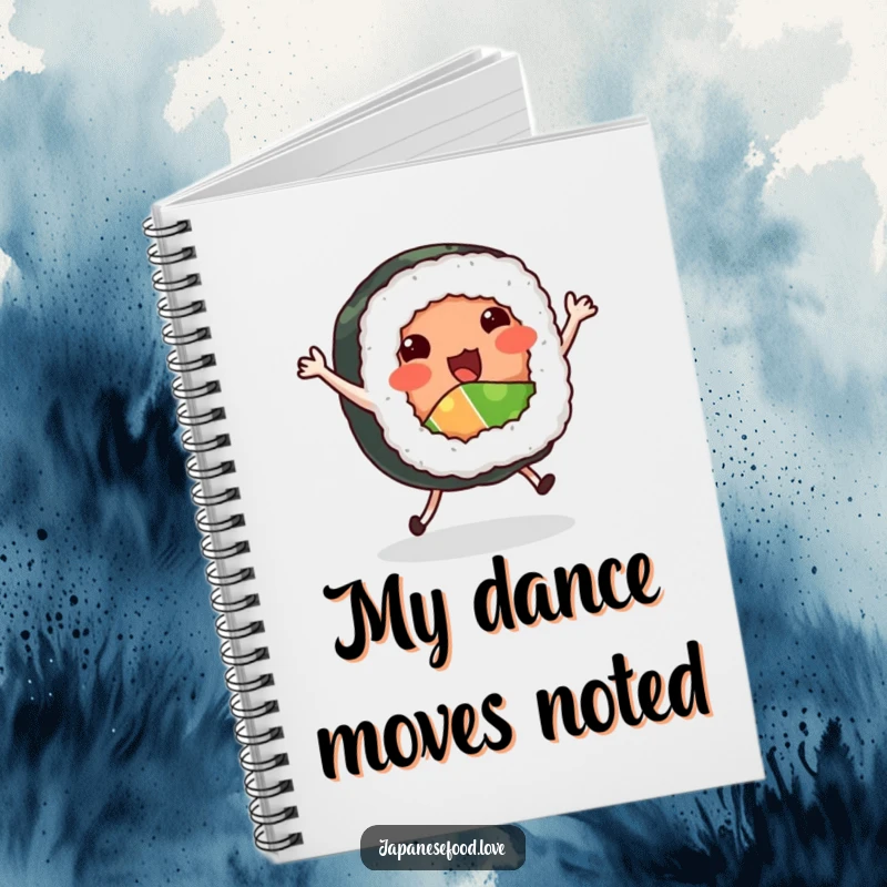 Funny Dancing Sushi Roll Notebook: Sushi roll with tiny legs dancing a jig, journal, food humor, funny gift.