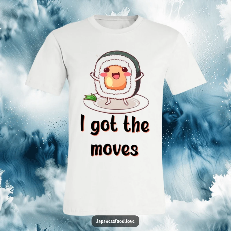 Funny Sushi T-Shirt: a happy anthropomorphic sushi roll with legs dances joyfully on a plate, perfect for food lovers with a sense of humor.